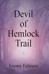 Devil of Hemlock Trail