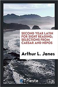 SECOND YEAR LATIN FOR SIGHT READING; SEL