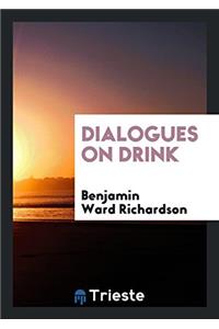 DIALOGUES ON DRINK
