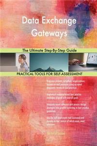Data Exchange Gateways The Ultimate Step-By-Step Guide