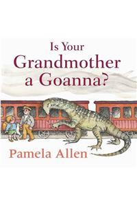 Is Your Grandmother a Goanna?