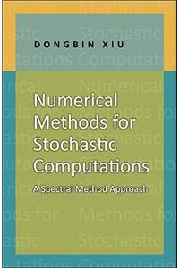 Numerical Methods for Stochastic Computations