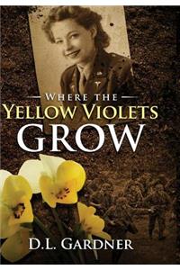 Where the Yellow Violets Grow