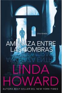 Amenaza entre las sombras