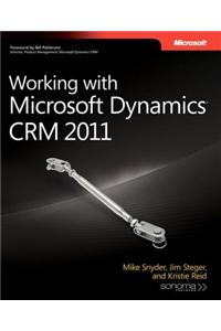 Working with Microsoft Dynamics CRM 2011