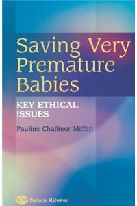Saving Very Premature Babies