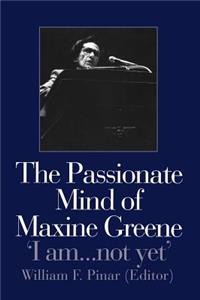 Passionate Mind of Maxine Greene