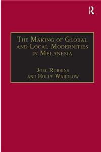 Making of Global and Local Modernities in Melanesia