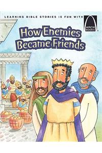 How Enemies Became Friends