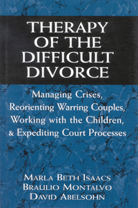 Therapy of the Difficult Divorce