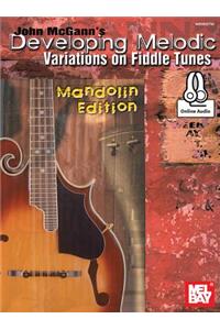 John McGann's Developing Melodic Variations on Fiddle Tunes