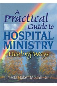 Practical Guide to Hospital Ministry