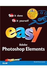 Easy Adobe Photoshop Elements