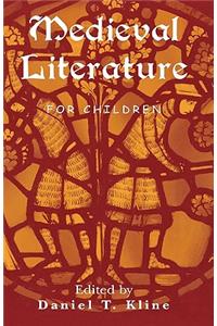 Medieval Literature for Children