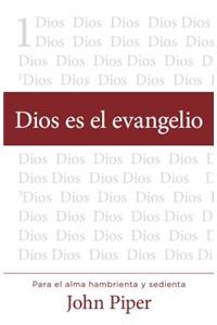 Dios Es El Evangelio