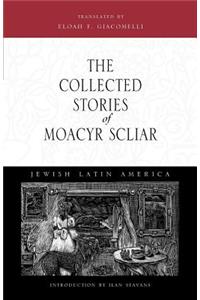 The Collected Stories of Moacyr Scliar