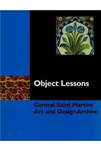 Object Lesssons: Central Saint Martins Art and Design Archive