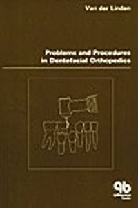 Problems And Procedures In Dentofacial Orthopedics Vol 4 (Pb 1990)