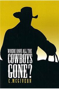 Where Have All the Cowboys Gone?