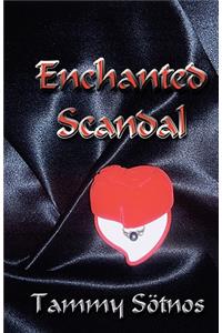 Enchanted Scandal