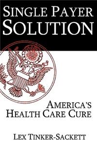 Single Payer Solution