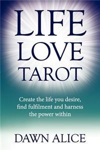 Life, Love, Tarot