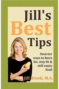 Jill's Best Tips