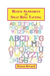 Block Alphabets in Split Ring Tatting