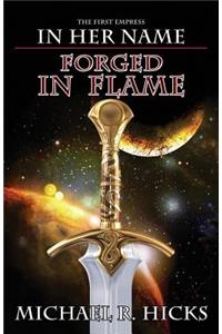 Forged in Flame (in Her Name