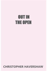 Out In The Open