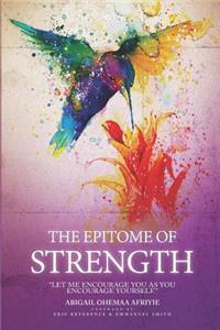 The Epitome of Strength