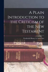 Plain Introduction to the Criticism of the New Testament