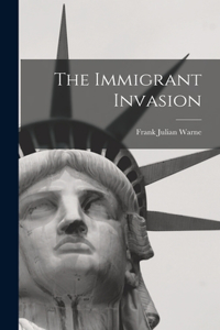 Immigrant Invasion