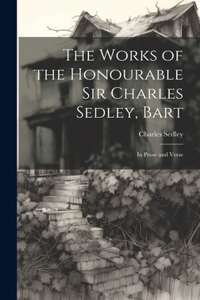 Works of the Honourable Sir Charles Sedley, Bart