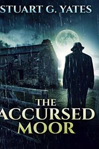 The Accursed Moor