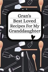 Gran's Best Loved Recipes For My Granddaughter