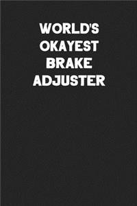 World's Okayest Brake Adjuster