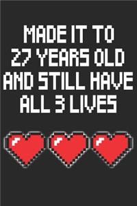 27 Years Old 3 Lives
