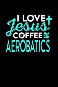 I Love Jesus Coffee and Aerobatics