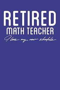Retired Math Teacher