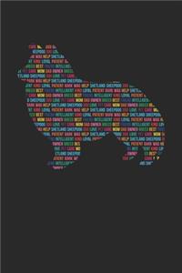 Shetland Sheepdog Journal - Shetland Sheepdog Notebook 'Word Cloud' - Gift for Shetland Sheepdog Lovers