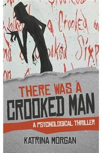 There Was A Crooked Man