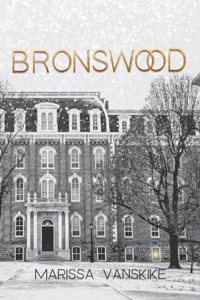 Bronswood (How It Had To Be, #2)