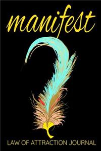 Manifest Law of Attraction Journal