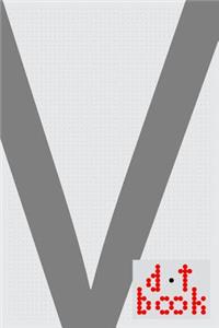 The Dot Book - A Dot Grid Notebook for Graphic Designers - Monogram Series - V