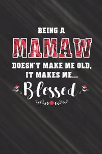 Being a Mamaw Doesn't Make Me Old Make Me Blessed
