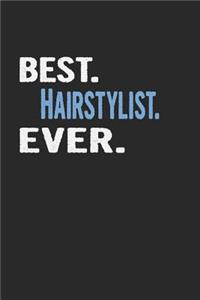 Best. Hairstylist. Ever.