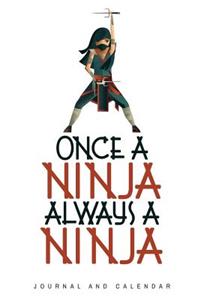 Once a Ninja Always a Ninja