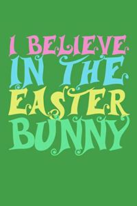 I Believe in the Easter Bunny