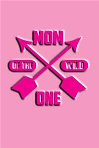 Mom Of The Wild One